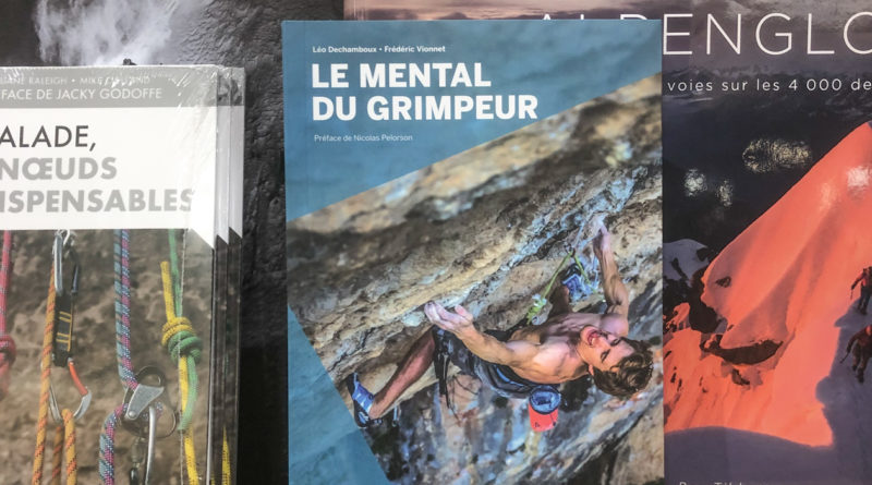 livre le mental du grimpeur, fred vionnet, grimpisme, leo dechamboux, preparation mentale, escalade